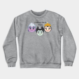 Chilling Like A Villain Crewneck Sweatshirt